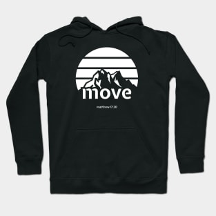 Move Mountains Hoodie